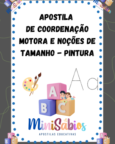 Coordenação Motora e Noções de Tamanho - Pintura